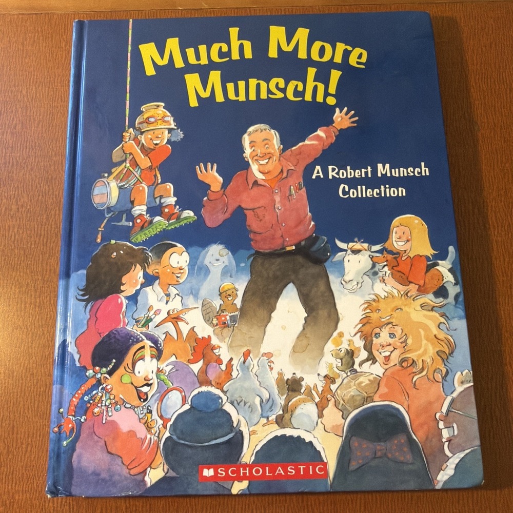 Much More‎ Munsch! A Robert Munsch Collection - Hardcover By Munsch -EUC